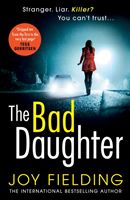 Bad Daughter - A gripping psychological thriller with a devastating twist (Fielding Joy)(Paperback / softback)