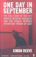 One Day in September - The Story of the 1972 Munich Olympics Massacre and Israeli Revenge Operation 'Wrath of God' (Reeve Simon)(Paperback)