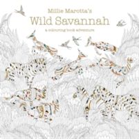 Millie Marotta's Wild Savannah - A Colouring Book Adventure (Marotta Millie)(Paperback)