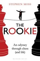 Rookie - An Odyssey through Chess (and Life) (Moss Stephen)(Paperback)