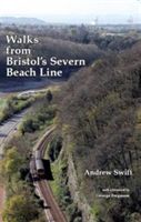 Walks from Bristol's Severn Beach Line (Swift Andrew)(Paperback)