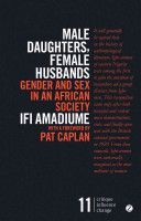 Male Daughters, Female Husbands - Gender and Sex in an African Society (Amadiume Ifi)(Paperback)
