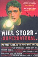 Will Storr Vs. the Supernatural - One Man's Search for the Truth About Ghosts (Storr Will)(Paperback)