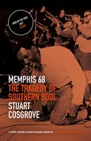 Memphis 68 - The Tragedy of Southern Soul (Cosgrove Stuart)(Paperback)