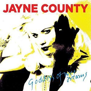 Goddess of Wet Dreams (Jayne County) (CD)