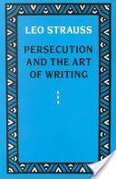 Persecution and the Art of Writing (Strauss Leo)(Paperback)