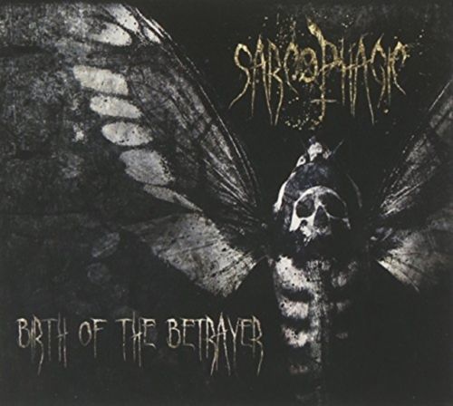 Birth Of The Betrayer (Sarcophagic) (CD / Album)