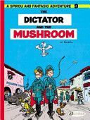 Dictator and the Mushroom (Franquin Andre)(Paperback)