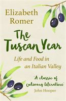 Tuscan Year - Life And Food In An Italian Valley (Romer Elizabeth)(Paperback)