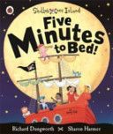 Five Minutes to Bed! A Ladybird Skullabones Island Picture Book (Dungworth Richard)(Paperback)