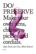 Do Preserve - Your Summer in a Jar Jams, Chutneys, Pickles, Cordials (Beaven Mimi)(Paperback)