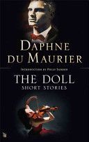 Doll: Short Stories (Du Maurier Daphne)(Paperback)