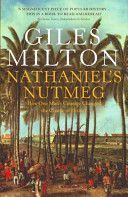 Nathaniel's Nutmeg - How One Man's Courage Changed the Course of History (Milton Giles)(Paperback)