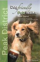 Dog Friendly Pub Walks - Peak District - Great pubs that welcome dogs (Neudorfer Seddon)(Paperback)