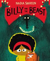 Billy and the Beast - 'A delight in the tradition of The Gruffalo'- The Sunday Times (Shireen Nadia)(Paperback)