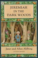 Jeremiah in the Dark Woods (Ahlberg Janet)(Paperback)