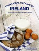 Traditional Cooking of Ireland - Classic Dishes from the Irish Home Kitchen (Lennon Biddy White)(Pevná vazba)