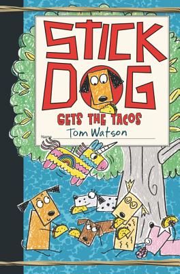 Stick Dog Gets the Tacos (Watson Tom)(Pevná vazba)