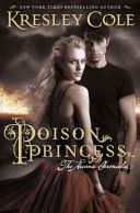 Poison Princess - The Arcana Chronicles (Cole Kresley)(Paperback)