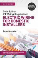 IET Wiring Regulations: Electric Wiring for Domestic Installers, 16th ed (Scaddan Brian)(Paperback / softback)