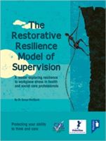 Restorative Resilience Model of Supervision - A Reader Exploring Resilience to Workplace Stress in Health and Social Care Professionals (Wallbank Dr. Sonya)(Pevná vazba)