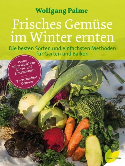 Frisches Gemse im Winter ernten (Palme Wolfgang)(Pevná vazba)(v němčině)