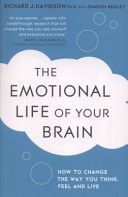 Emotional Life of Your Brain (Begley Sharon)(Paperback)