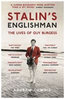 Stalin's Englishman - The Lives of Guy Burgess (Lownie Andrew)(Paperback)