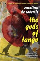 Gods of Tango (De Robertis Carolina)(Paperback)
