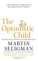 Optimistic Child - A Revolutionary Approach to Raising Resilient Children (Seligman Martin)(Paperback)