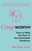 Cringeworthy - How to Make the Most of Uncomfortable Situations (Dahl Melissa)(Paperback / softback)