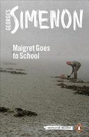 Maigret Goes to School (Simenon Georges)(Paperback)