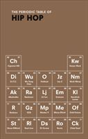 The Periodic Table of Hip Hop - Kulkarni Neil