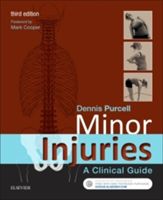 Minor Injuries - A Clinical Guide (Purcell Dennis)(Paperback)