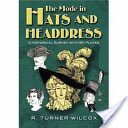 Mode in Hats and Headdress - A Historical Survey with 190 Plates (Wilcox R. Turner)(Paperback)