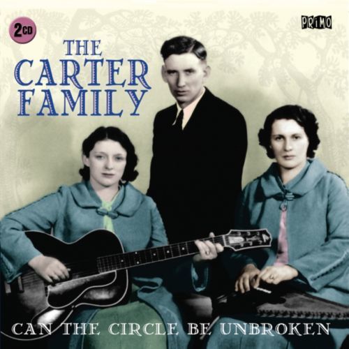 Can the Circle Be Unbroken (The Carter Family) (CD / Album)