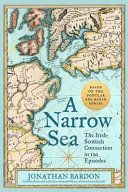 Narrow Sea - The Irish-Scottish Connection in 120 Episodes - as heard on BBC Radio (Bardon Jonathan)(Pevná vazba)