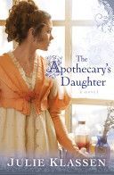 Apothecary's Daughter (Klassen Julie)(Paperback)