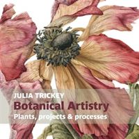 Botanical artistry (Trickey Julia)(Paperback / softback)