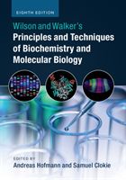 Wilson and Walker's Principles and Techniques of Biochemistry and Molecular Biology(Paperback)
