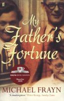 My Father's Fortune - A Life (Frayn Michael)(Paperback)