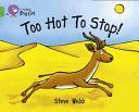 Too Hot to Stop! (Webb Steve)(Paperback)
