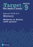 Target Grade 9 Edexcel GCSE (9-1) History Medicine in Britain, c1250-present Intervention Workbook(Paperback)