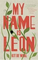 My Name is Leon (De Waal Kit)(Paperback)