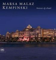 Marsa Malaz Kempinsky - Portrait of a Hotel (Schatz Eugenio Alberti)(Pevná vazba)