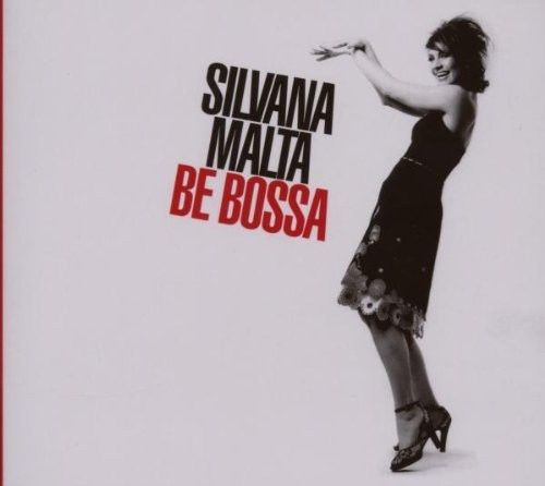 Be Bossa (Silvana Malta) (CD / Album)