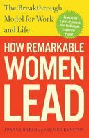 How Remarkable Women Lead - The Breakthrough Model for Work and Life (Barsh Joanna)(Paperback)