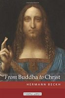 From Buddha to Christ (Beckh Hermann)(Paperback / softback)