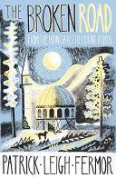 Broken Road - From the Iron Gates to Mount Athos (Fermor Patrick Leigh)(Paperback)