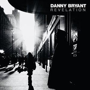 Revelation (Danny Bryant) (Vinyl / 12